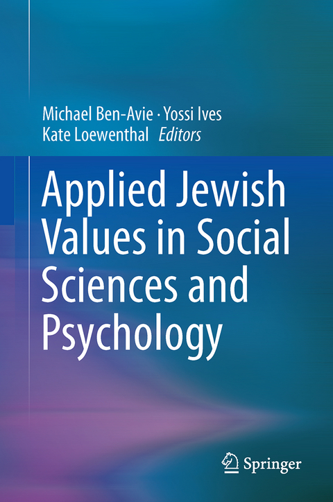 Applied Jewish Values in Social Sciences and Psychology - 