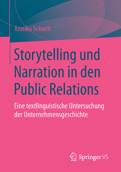 Storytelling und Narration in den Public Relations - Annika Schach