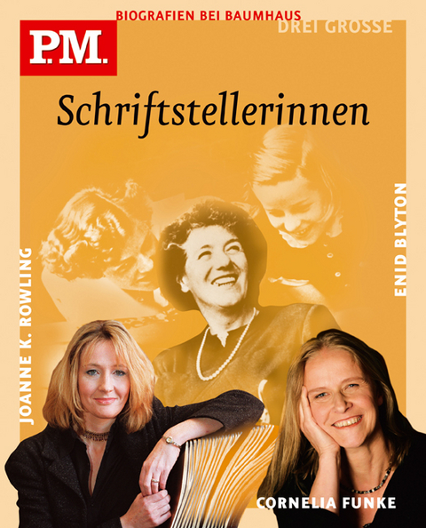 Drei große Schriftstellerinnen. Cornelia Funke/Enid Blyton/Joanne K. Rowling - Barbara Hartl