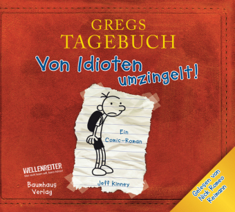 Gregs Tagebuch - Von Idioten umzingelt! - Jeff Kinney