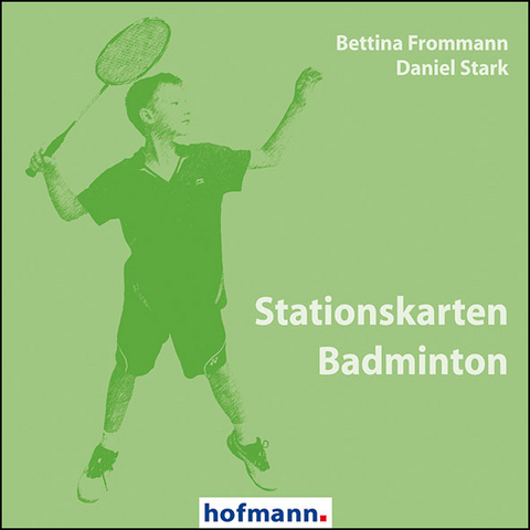 Stationskarten Badminton - Bettina Frommann, Daniel Stark