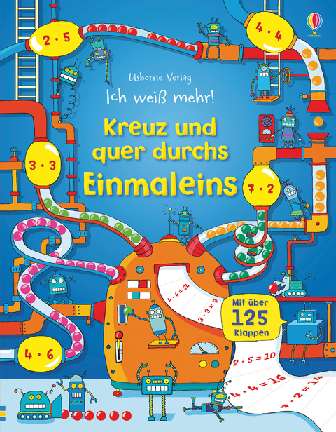 Ich weiß mehr! Kreuz und quer durchs Einmaleins - Rosie Dickins