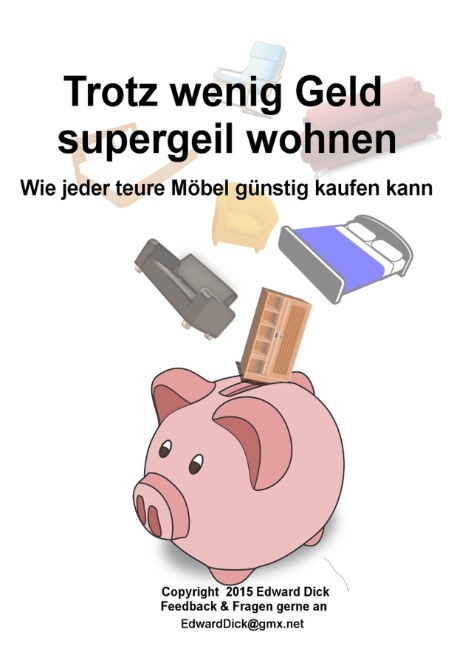 Trotz wenig Geld supergeil wohnen - Edward Dick