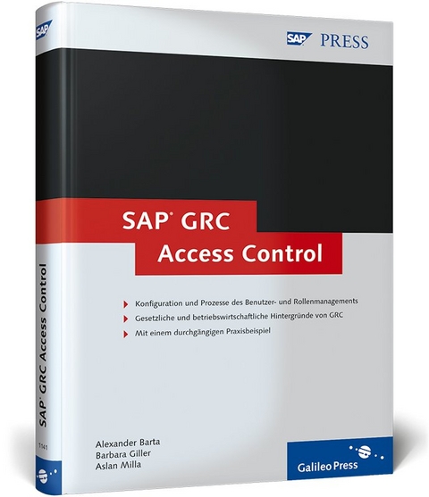 SAP GRC Access Control - Alexander Barta, Barbara Giller, Aslan Milla