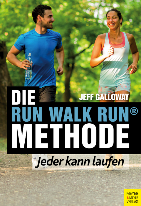 Die Run Walk Run Methode - Jeff Galloway