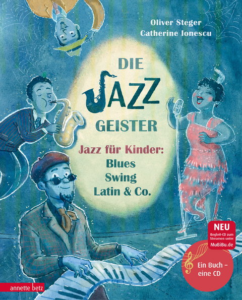 Die Jazzgeister (Das musikalische Bilderbuch mit CD und zum Streamen) - Oliver Steger