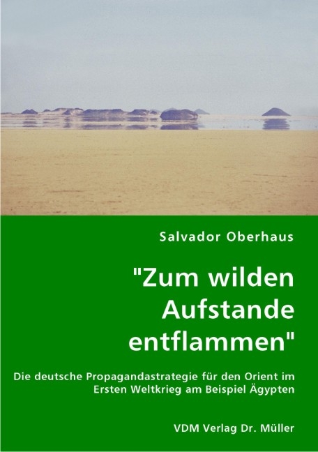 "Zum wilden Aufstande entflammen" - Salvador Oberhaus