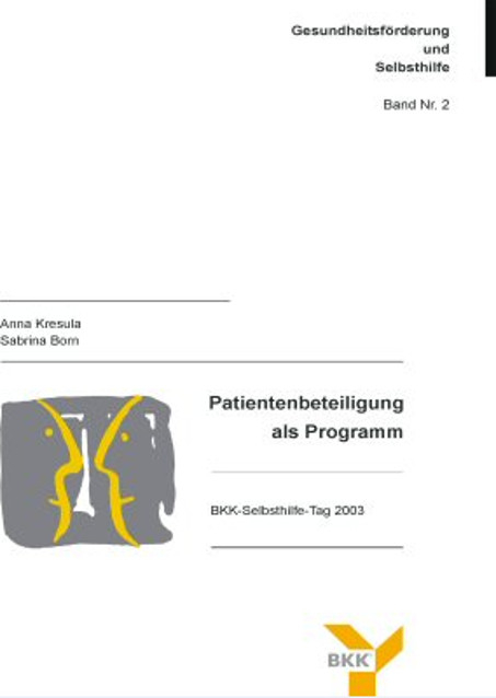 Patientenbeteiligung als Programm - A Kresula, S Born