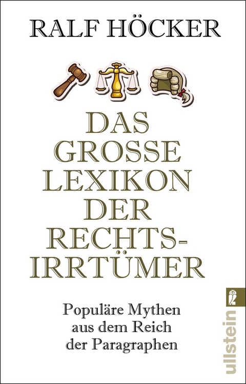 Das große Lexikon der Rechtsirrtümer - Ralf Höcker