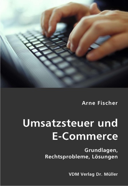 Umsatzsteuer und E-Commerce - Arne Fischer