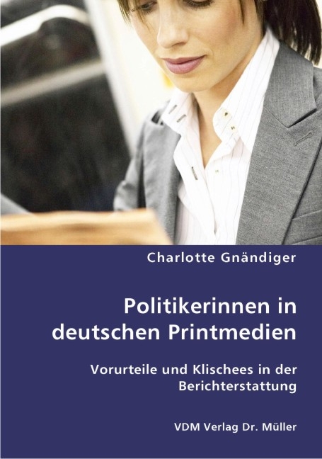 Politikerinnen in deutschen Printmedien - Charlotte Gnändiger