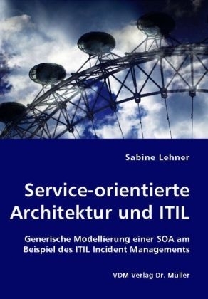 Service-orientierte Architektur und ITIL - Sabine Lehner