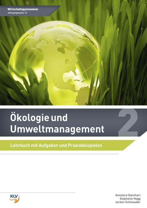 Ökologie und Umweltmanagement - Annelore Steinhart, Felix Ostertag, Dr. Matthias Straub