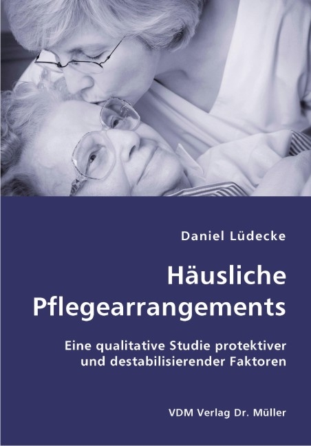 Häusliche Pflegearrangements - Daniel Lüdecke