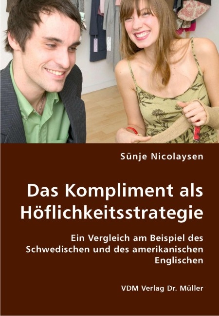 Das Kompliment als Höflichkeitsstrategie - Sünje Nicolaysen