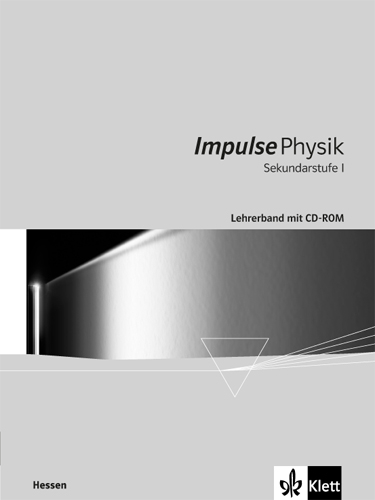 Impulse Physik Sekundarstufe I. Ausgabe Hessen