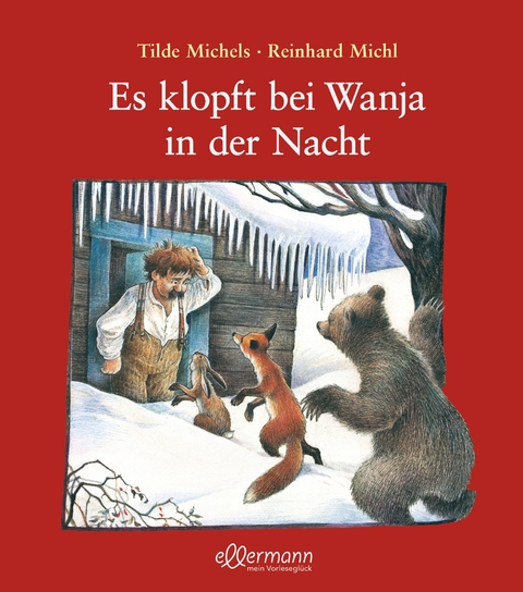 Es klopft bei Wanja in der Nacht - Tilde Michels