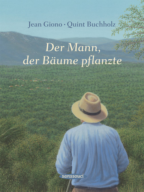 Der Mann, der Bäume pflanzte - Quint Buchholz, Jean Giono