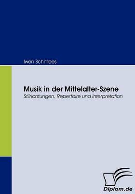 Musik in der Mittelalter-Szene - Iwen Schmees