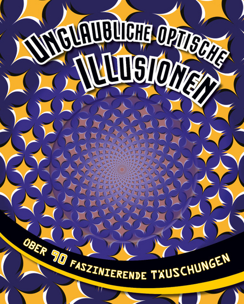 Unglaubliche optische Illusionen