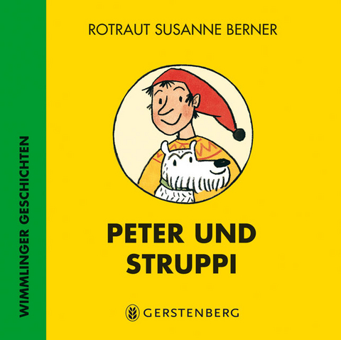 Peter und Struppi - Rotraut Susanne Berner