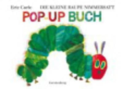 Die kleine Raupe Nimmersatt - Pop-up-Buch - Eric Carle