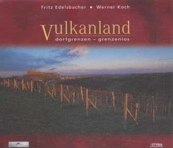 Vulkanland - Fritz Edelsbacher, Werner Koch