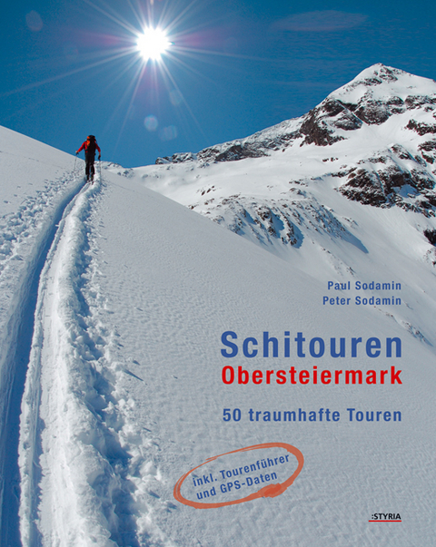 Schitouren Obersteiermark - Paul Sodamin, Peter Sodamin