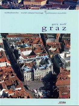 Graz - Weltkulturerbe - Gery Wolf