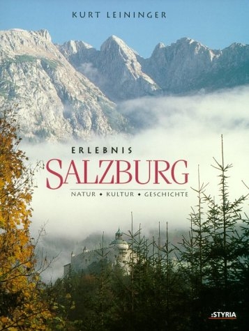 Erlebnis Salzburg - Kurt Leininger