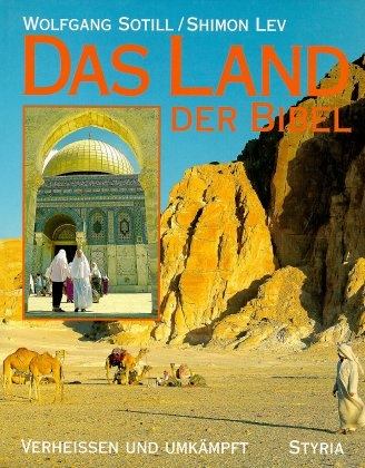 Das Land der Bibel - Wolfgang Sotill, Shimon Lev