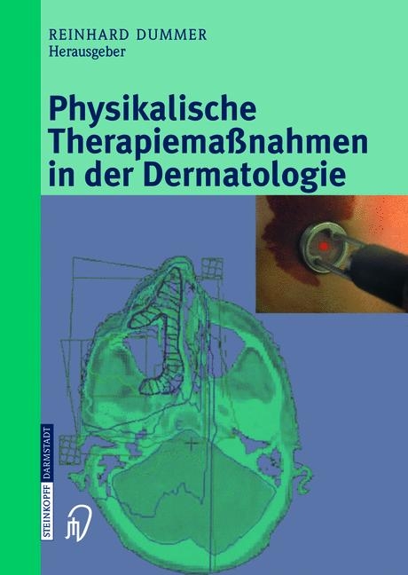 Physikalische Therapiemassnahmen in der Dermatologie - 