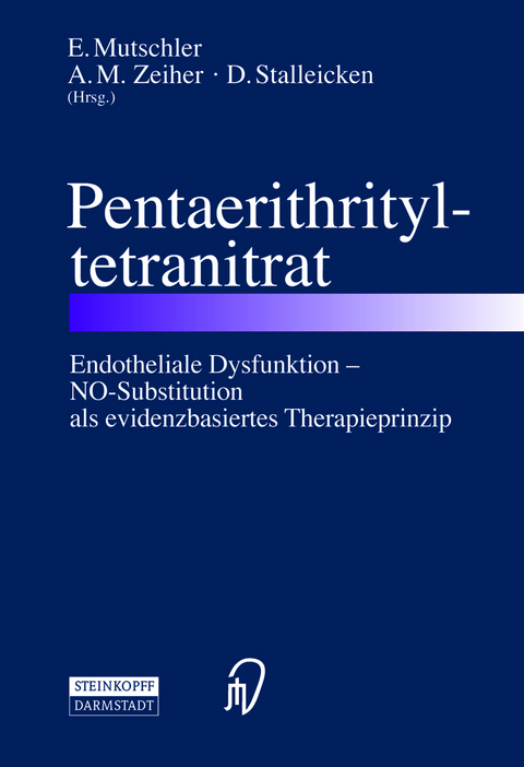 Pentaerithrityltetranitrat - E. Mutschler, A.M. Zeiher, D. Stalleicken