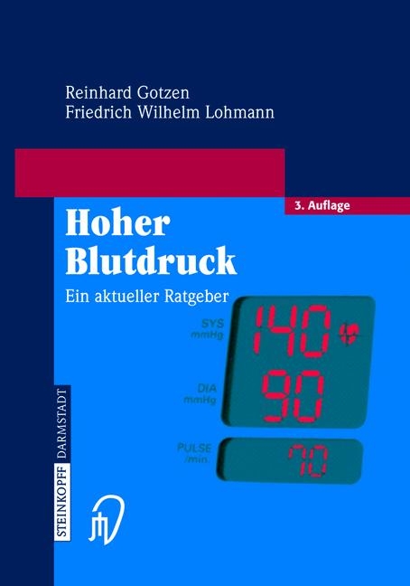 Hoher Blutdruck - Reinhard Gotzen, Friedrich W. Lohmann