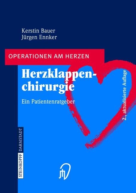 Herzklappenchirurgie - Kerstin Bauer, Jürgen Ennker