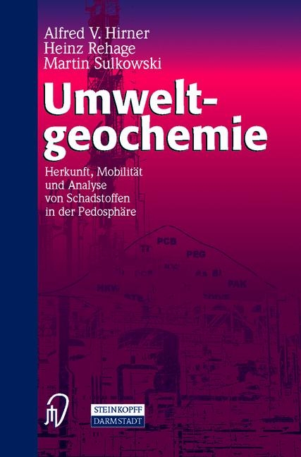 Umweltgeochemie - A. V. Hirner, H. Rehage, M. Sulkowski