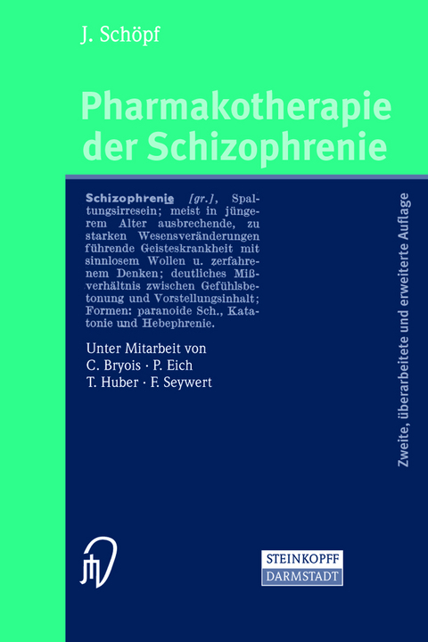 Pharmakotherapie der Schizophrenie - J. Schöpf