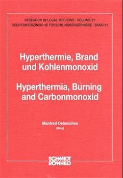 Hyperthermie, Brand und Kohlenmonoxid /Hyperthermia, Burning and Carbonmonoxid - 