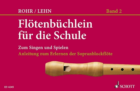 Flötenbüchlein für die Schule - Franz Lehn, Heinrich Rohr