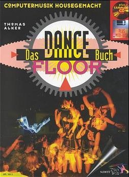 Das Dancefloor Buch - Thomas Alker