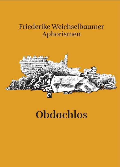 Obdachlos - Friederike Weichselbaumer