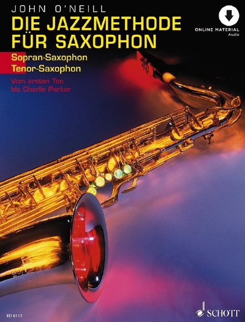 Die Jazzmethode für Saxophon - John O'Neill