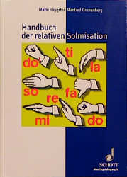 Handbuch der relativen Solmisation - Manfred Grunenberg, Malte Heygster