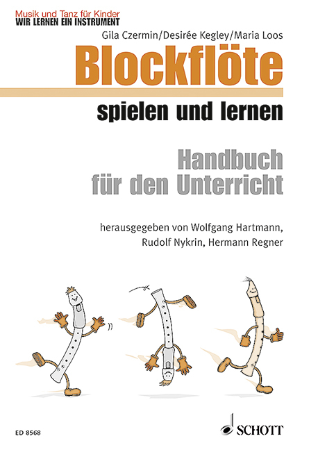 Blockflöte spielen und lernen - Gila Czermin, Desirée Kegley, Maria Loos