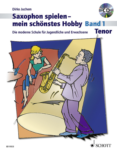 Saxophon spielen - mein schönstes Hobby - Dirko Juchem