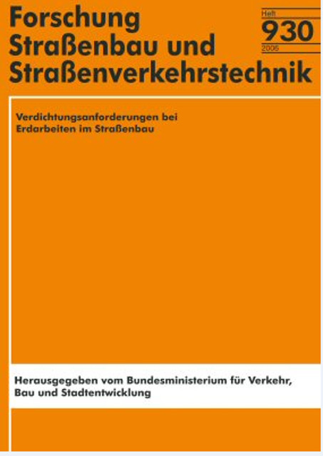 Verdichtungsanforderungen bei Erdarbeiten im Strassenbau - W Kudla, Y Hösselbarth