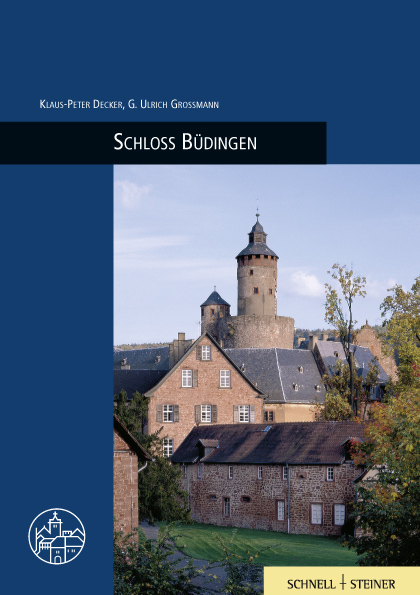 Schloß Büdingen - Klaus-Peter Decker, G. Ulrich Großmann