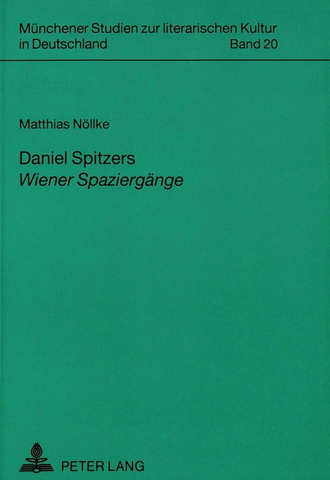 Daniel Spitzers «Wiener Spaziergänge» - Matthias Nöllke