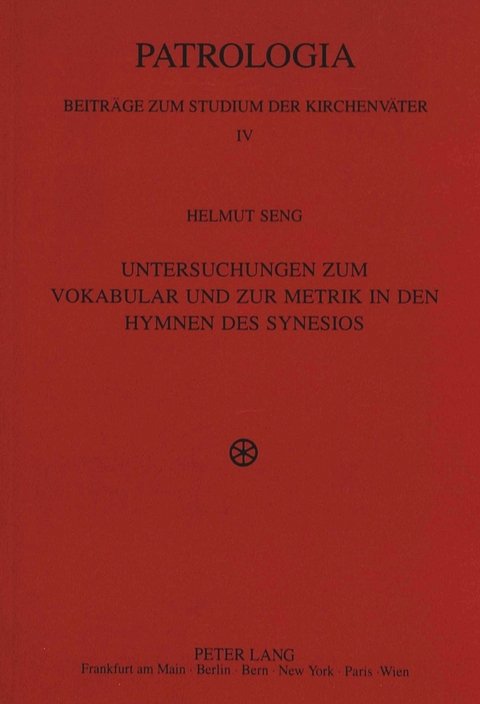 Untersuchungen zum Vokabular und zur Metrik in den Hymnen des Synesios - Helmut Seng