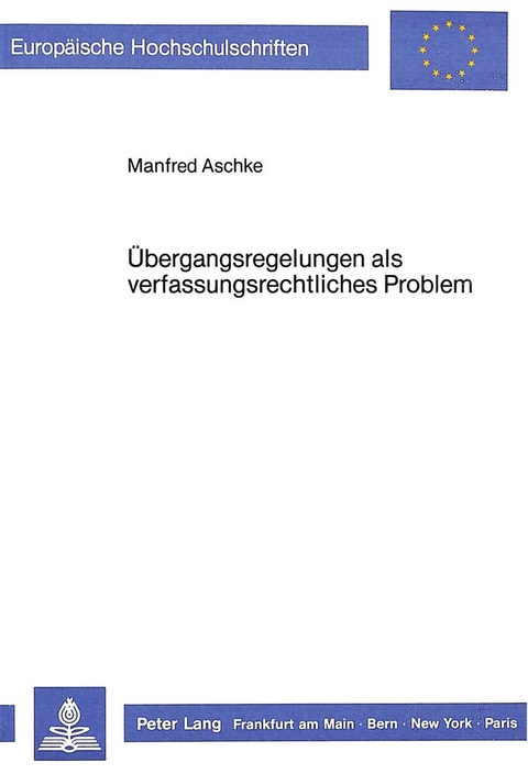 Übergangsregelungen als verfassungsrechtliches Problem